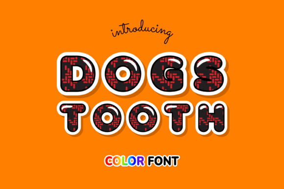 Dogstooth: A Color Font That Adds Personality to Branding