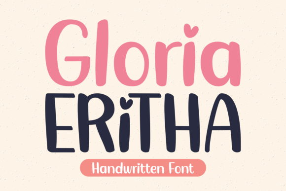 Gloria Eritha: A Font That Adds Heart to Your Brand