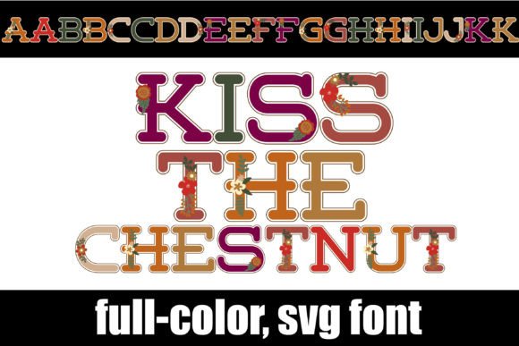 Kiss the Chestnut: A Font for Campaign Clarity and Visual Impact