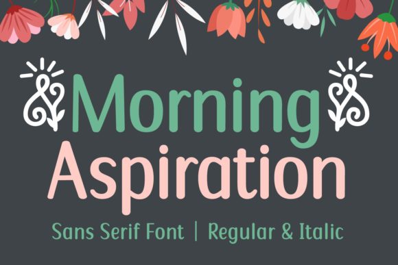 Morning Aspiration: A Font That Breathes Creativity Into Every Project