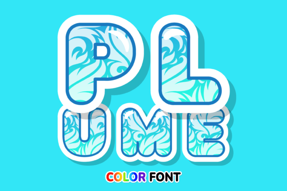 Plume: A Color Font That Adds Magic to Every Craft Project