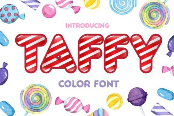 Taffy: The Font That Adds Flavor to Your Campaigns
